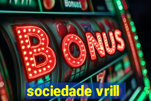 sociedade vrill